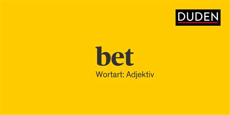 bett duden|what does saying bet mean.